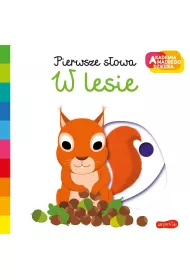 W lesie. Akademia Mdrego Dziecka. Pierwsze sowa