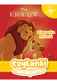 Czytanki naklejanki. Disney Kr�l lew. Ojcowska mi�o��