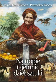 Na tropie tajemnic dzie sztuki