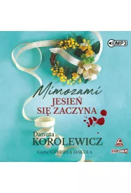 Audiobook Mimozami jesie� si� zaczyna CD