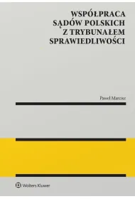 Wsp�praca s�d�w polskich z Trybuna�em Sprawiedliwo�ci