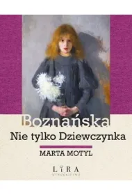 Bozna�ska. Nie tylko Dziewczynka