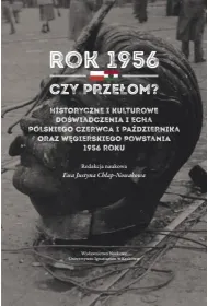 Rok 1956 - czy prze�om? Historyczne i kulturowe...