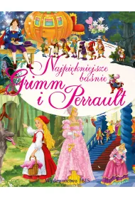 Najpi�kniejsze ba�nie Grimm i Perrault