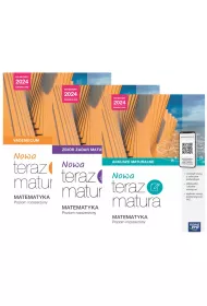 Pakiet NOWA Teraz matura. Matematyka. Vademecum, Zbi�r zada� maturalnych, Arkusze maturalne. Poziom rozszerzony. Do matury 2024
