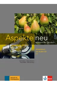 Aspekte Neu C1. Arbeitsbuch mit Audio-CD