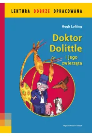 Doktor Dolittle i jego zwierz�ta. Lektura dobrze opracowana