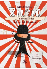Ziuzia &hellip;i nowi s�siedzi