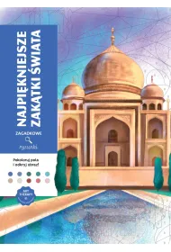 Art therapy. Kolorowanka antystresowa. Najpi�kniejsze zak�tki �wiata. Zagadkowe rysunki