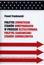 Polityki zewn�trzne stan�w ameryka�skich w procesi