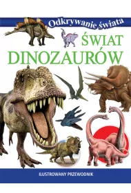 Odkrywanie �wiata. �wiat dinozaur�w