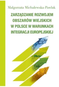 Zarz�dzanie rozwojem obszar�w wiejskich w Polsce..