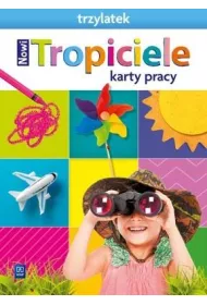 Nowi Tropiciele. Trzylatek. Karty pracy
