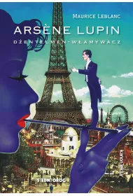Dentelmen-wamywacz. Arsene Lupin. Tom 1