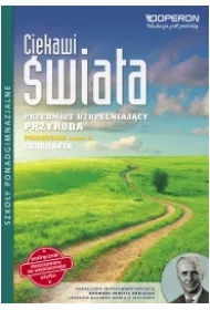 Ciekawi �wiata. Przyroda. Cz�� 4. Geografia. Przedmiot uzupe�niaj�cy. Podr�cznik. Szko�y ponadgimnazjalne