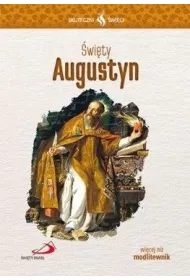 Skuteczni �wi�ci - �wi�ty Augustyn