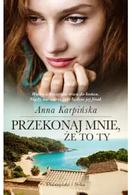 Przekonaj mnie, �e to ty