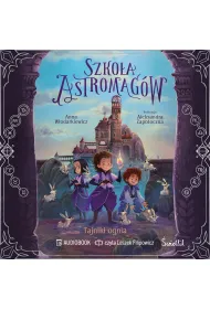 Audiobook Tajniki ognia. Szko�a Astromag�w. Tom 3 mp3