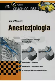 Crash Course. Anestozjologia