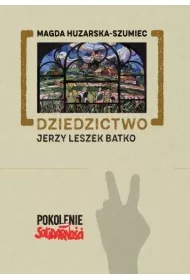Dziedzictwo: Jerzy Leszek Batko