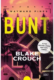 Wayward Pines T.2 Bunt