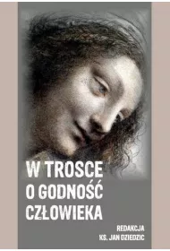 W trosce o godno�� cz�owieka