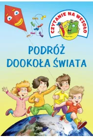 CZYTANIE NA WESO�O. PODRӯ DOOKO�A �WIATA