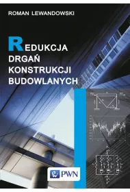 Redukcja drga� konstrukcji budowlanych