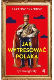 Jak wytresowa� Polaka