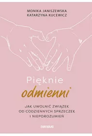 eBook Piknie odmienni. Jak uwolni zwizek od codziennych sprzeczek i nieporozumie pdf mobi epub