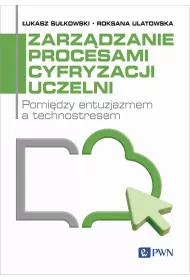 Zarz�dzanie procesami cyfryzacji uczelni