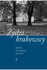 �ydzi krakowscy. Nowe kierunki bada�