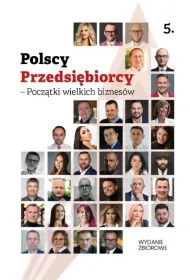 Polscy Przedsi�biorcy - Pocz�tki wielkich biznes�w