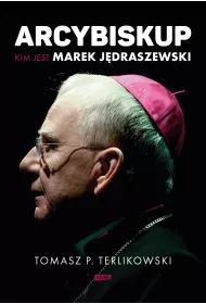 eBook Arcybiskup. Kim jest Marek Jdraszewski mobi epub