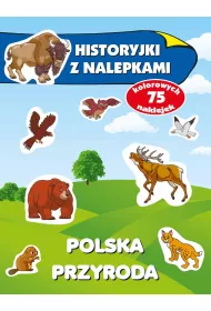 Polska przyroda. Historyjki z nalepkami