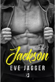 Jackson. Sexy Bastard. Tom 4