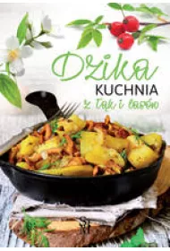 Dzika kuchnia z k i lasw