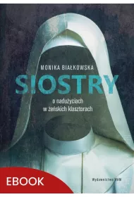 eBook Siostry O naduyciach w eskich klasztorach mobi