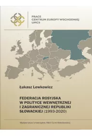 Federacja Rosyjska w polityce wewn�trznej i zagranicznej Republiki S�owackiej (1993-2020)