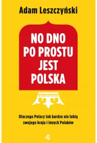 No dno po prostu jest Polska