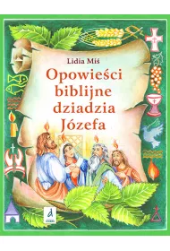 Opowie�ci biblijne dziadzia J�zefa 4