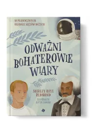 Odwa�ni bohaterowie wiary