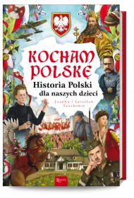 Kocham Polsk, Historia Polski dla naszych dzieci