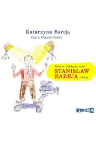 Audiobook aby w mietanie czyli Stanisaw Bareja i bliscy mp3