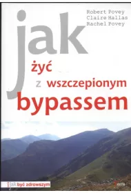 JAK ZYC ZWSZCZEPIONYMI BYPASSEM-FEERIA/GRUPA A5