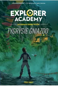 Explorer Academy: Akademia Odkrywc�w. Tom 5