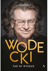 Wodecki. Tak mi wysz�o