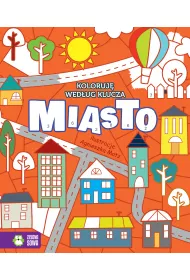 Koloruj� wed�ug klucza. Miasto (6+)