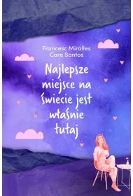 Najlepsze miejsce na wiecie jest wanie tutaj