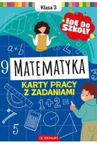 Id� do szko�y. Matematyka. Klasa 3. Karty pracy z zadaniami